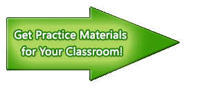 Practice Materials for the Classroom